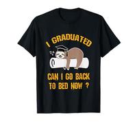 Lustiges Faultier I Graduated can I go Back to Bed Now Graduation T-Shirt