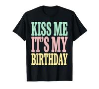 Lustiges Geburtstagsmädchen-Design „Kiss Me It's My Birthday“ T-Shirt