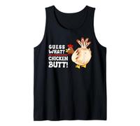 Lustiges Guess What? Chicken Butt! Grafikdesign Tank Top
