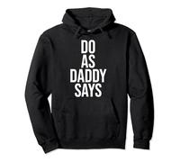 Mach wie Papa sagt BDSM DDLG Kinky Sex Dom Pullover Hoodie