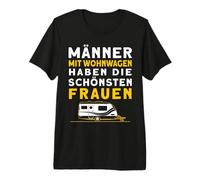 Männer Mit Wohnwagen Haben Die Schönsten Frauen Camping Premium T-Shirt
