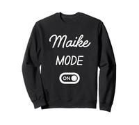 Maike-Modus: EIN Name Sweatshirt