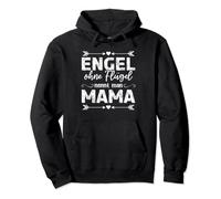 Mama Muttertag Mama Engel ohne Flügel nennt man Mama Pullover Hoodie