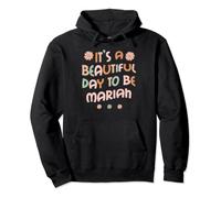 Mariah Personalisierter Name It's A Beautiful Day Mariah Pullover Hoodie