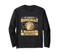Mein Starter ist im Grunde EIN mikrobieller Metropolis-Sauerteigfan Langarmshirt