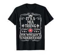 Mia Name It's A Mia Thing You Wouldn't Understand T-Shirt
