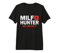 Milf Hunter Lustiger Erwachsenen-Humor-Witz für Männer Premium T-Shirt