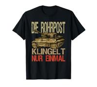 Militär Kampffahrzeuge & Bundeswehr Panzerfahrer Die Rohrpost klingelt Nur Einmal Deutsche Tiger Panzer T-Shirt Schwarz Kurzarm Klein Klassisch geschnitten, doppelt genähter Saum