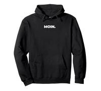 Moin Norddeutsch Hamburg Dialekt Lustiger Spruch Design Pullover Hoodie