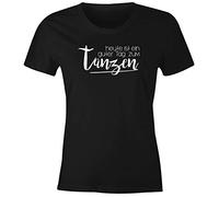 MoonWorks® Damen T-Shirt Heute ist EIN guter Tag zum tanzen Party Techno feiern tanzen Festival JGA Slim Fit schwarz XL