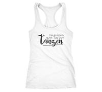 MoonWorks Damen Tanktop Heute ist EIN guter Tag zum tanzen Party Techno feiern Festival weiß S