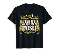 Moselaner Winzer Spruch Mosel Wein Geschenk T-Shirt