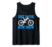 Mountainbike Dirt is The New Snow MTB Winter Downhill Geschenk Tank Top
