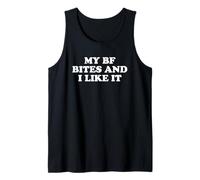 My Boyfriend Bites Me and I Like It Tank Top