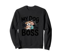 My Dog is Boss Lustiges Unisex-Design für Männer und Frauen T-Shirt Sweatshirt