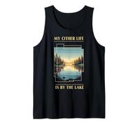 My Other Life is by The Lake Sunset Nature Art Tank Top