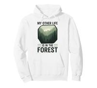 My Other Life is In The Forest Nature Outdoor Hiking Pullover Hoodie