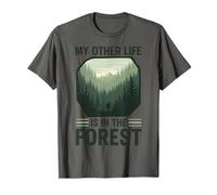 My Other Life is In The Forest Nature Outdoor Hiking T-Shirt