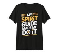 My Spirit Guide Made Me Do It Spirituelle Reise - Premium T-Shirt