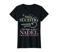 Nähen Macht süchtig hänge an Nadel | lustiger Nähen Spruch T-Shirt