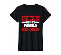 Nähere Dich Pamela mit Vorsicht Lustiger Pamela-Name Preisgünstiges Grafik-T-Shirt, Damen, Schwarz, S