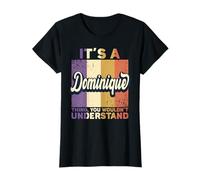 Name Dominique Geburtstag - It's A Dominique Thing T-Shirt