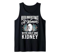 Never Underestimate A Woman with Only One Kidney Erholung Tank Top