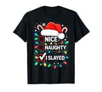 Nice Naughty I Slayed Shirt Lustiger Weihnachtspyjama T-Shirt