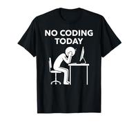 No Coding Today Lustiges Programmierer-Humor-Design T-Shirt