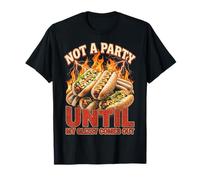 Not A Party Until My Glizzy Comes Out Funny Hot Dog Meme T-Shirt