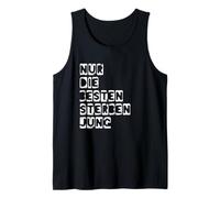 Nur die Besten sterben jung Tank Top
