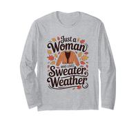 Nur eine Frau, die Pulloverwetter im Herbst liebt Langarmshirt