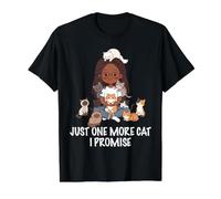 Nur noch eine Katze, die ich verspreche, Katzen, Liebhaber, Frau, Mädchen, Katze, Mama Preisgünstiges Grafik-T-Shirt