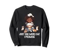 Nur noch eine Katze, die ich verspreche, Katzen, Liebhaber, Frau, Mädchen, Katze, Mama Sweatshirt