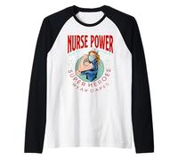 Nurse Power Saving Life is My Job Not All Heroes Wear Capes Raglan