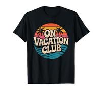 On Vacation Club Lustiger Sommer Spruch Festival Urlaub T-Shirt