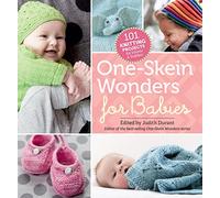 One-Skein Wonders® for Babies: 101 Knitting Projects for Infants & Toddlers