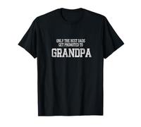 Only The Best Dads Get Promoted to Grandpa lustiges Geschenk T-Shirt