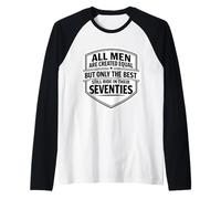 Only The Best Men Ride In Their Seventies Bike Motorrad 70 Raglan