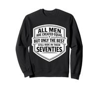 Only The Best Men Ride In Their Seventies Bike Motorrad 70 Sweatshirt