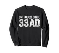 Orthodox seit 33 n. Chr. Ostorthodoxer Christ Sweatshirt