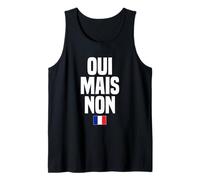 Oui Mais Non Yes But No French Tank Top