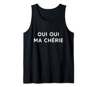 Oui oui ma chérie lustiges französisches Wortspiel Spruch Tank Top