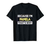 Pamela Deshalb Lustiger Pamela-Name Preisgünstiges Grafik-T-Shirt, Herren, Schwarz, XL