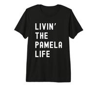 Pamela Lebt Das Pamela-Leben Name Lustig Premium T-Shirt