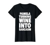 Pamela Macht aus Wein Sarkasmus Lustiger Pamela-Name Preisgünstiges Grafik-T-Shirt, Damen, Schwarz, XS
