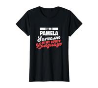 Pamela Sarkasmus Liebe Sprache Spruch Lustig Pamela Name Preisgünstiges Grafik-T-Shirt, Damen, Schwarz, XL