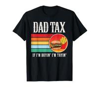 Papa Tax If I'm Buy I'm Try Retro Fast Food Dad Joke T-Shirt