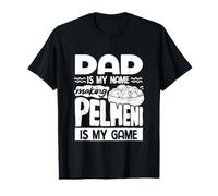 Pelmeni Russian Food Dad ist Mein Name und Macht Pelmeni Preisgünstiges Grafik-T-Shirt