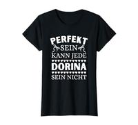 Perfekt Sein kann Jede Dorina Sein Nicht T-Shirt